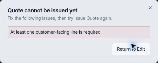 Quote cannot be issued yet message requiring a customer-facing line